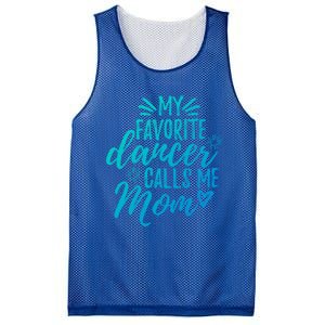 My Favorite Dancer Calls Me Mom Mother Gift Mesh Reversible Basketball Jersey Tank