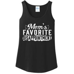 Mom's favorite disappointment Mothers day favorite child Ladies Essential Tank