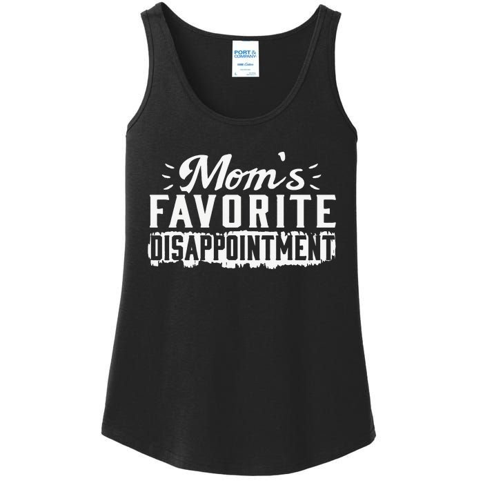 Mom's favorite disappointment Mothers day favorite child Ladies Essential Tank