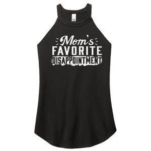 Mom's favorite disappointment Mothers day favorite child Women's Perfect Tri Rocker Tank