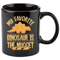 My Favorite Dinosaur Is The Nugget 11oz C Handle Ceramic Mug
