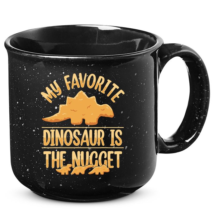 My Favorite Dinosaur Is The Nugget 15oz Campfire Ceramic Mug