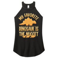 My Favorite Dinosaur Is The Nugget Women's Perfect Tri Rocker Tank