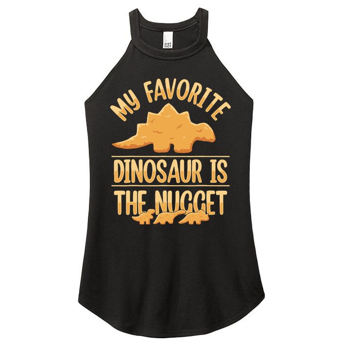 My Favorite Dinosaur Is The Nugget Women's Perfect Tri Rocker Tank
