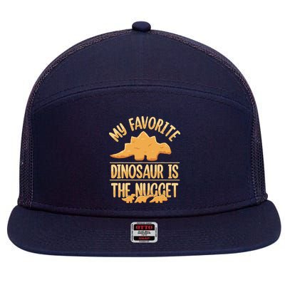 My Favorite Dinosaur Is The Nugget 7 Panel Mesh Trucker Snapback Hat