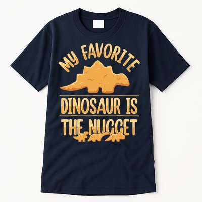 My Favorite Dinosaur Is The Nugget Tall T-Shirt