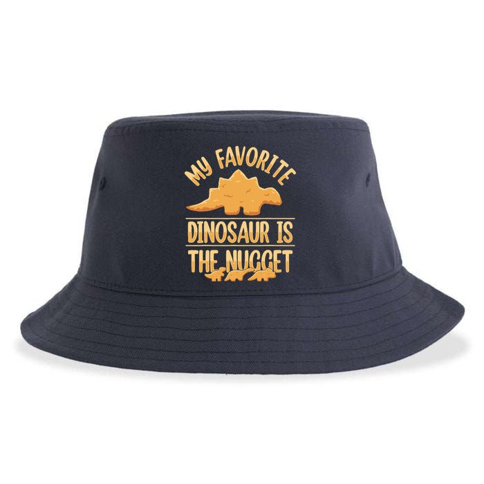 My Favorite Dinosaur Is The Nugget Sustainable Bucket Hat