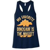 My Favorite Dinosaur Is The Nugget Womens Tank Top