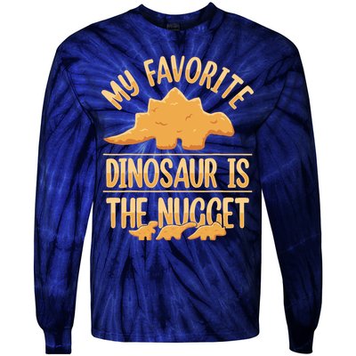 My Favorite Dinosaur Is The Nugget Tie-Dye Long Sleeve Shirt