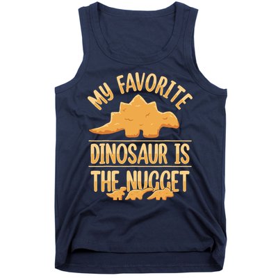 My Favorite Dinosaur Is The Nugget Tank Top