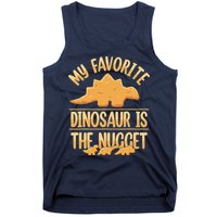 My Favorite Dinosaur Is The Nugget Tank Top