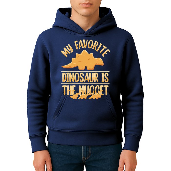 My Favorite Dinosaur Is The Nugget Kids Hoodie