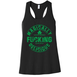 Magically Fucking Delicious Funny St Patricks Day Women's Racerback Tank