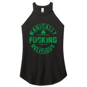 Magically Fucking Delicious Funny St Patricks Day Women's Perfect Tri Rocker Tank