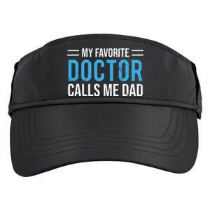 My Favorite Doctor Calls Me Dad Cute Father Adult Drive Performance Visor