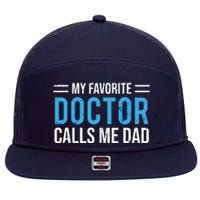 My Favorite Doctor Calls Me Dad Cute Father 7 Panel Mesh Trucker Snapback Hat