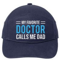 My Favorite Doctor Calls Me Dad Cute Father 7-Panel Snapback Hat