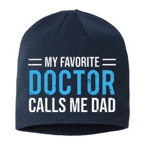 My Favorite Doctor Calls Me Dad Cute Father Sustainable Beanie