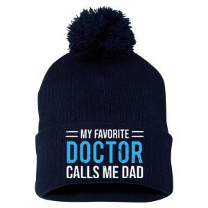 My Favorite Doctor Calls Me Dad Cute Father Pom Pom 12in Knit Beanie