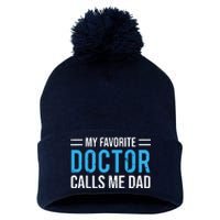 My Favorite Doctor Calls Me Dad Cute Father Pom Pom 12in Knit Beanie