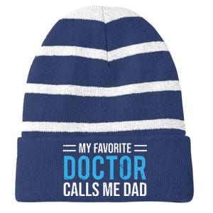 My Favorite Doctor Calls Me Dad Cute Father Striped Beanie with Solid Band