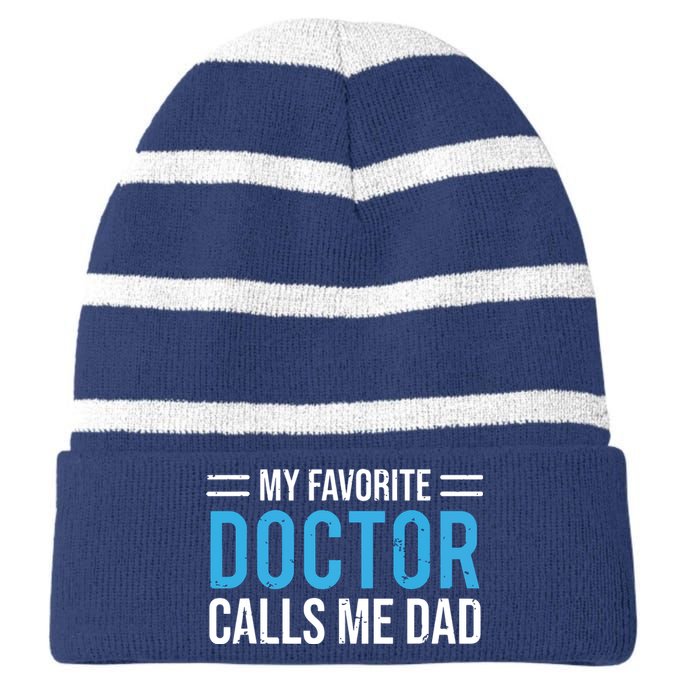 My Favorite Doctor Calls Me Dad Cute Father Striped Beanie with Solid Band