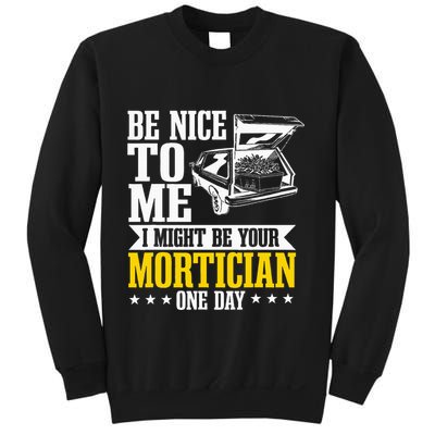 Mortician Funeral Director Undertaker Casket Be Nice Sweatshirt