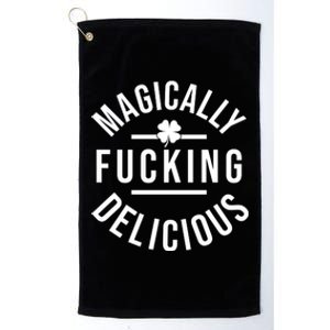 Magically Fucking Delicious St Patrick's Day Funny Platinum Collection Golf Towel