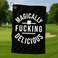 Magically Fucking Delicious St Patrick's Day Funny Golf Towel