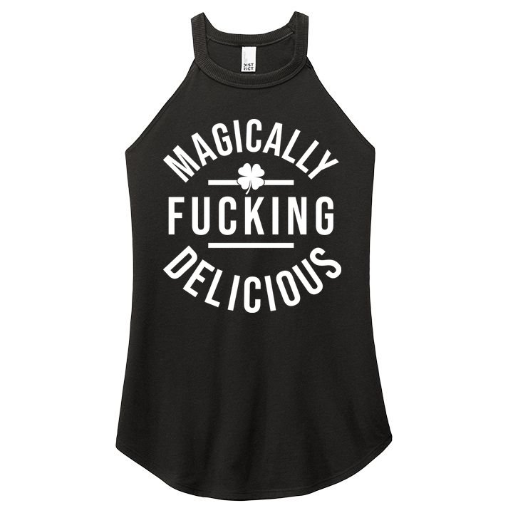 Magically Fucking Delicious St Patrick's Day Funny Women's Perfect Tri Rocker Tank