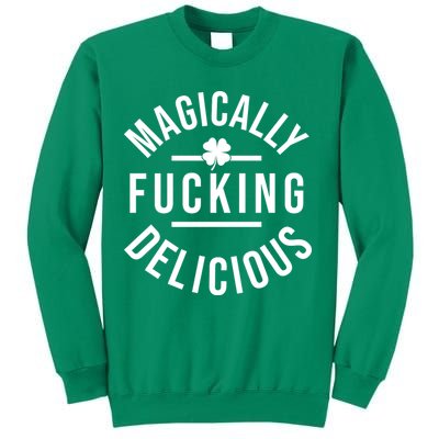 Magically Fucking Delicious St Patrick's Day Funny Sweatshirt