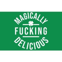 Magically Fucking Delicious St Patrick's Day Funny Bumper Sticker