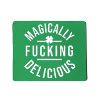 Magically Fucking Delicious St Patrick's Day Funny Mousepad