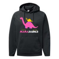 Mamasaurus Funny Dinosaur Mama Saurus Dinosaur Mom Mother Performance Fleece Hoodie