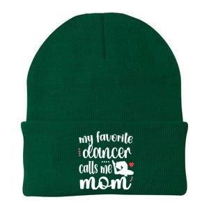 My Favorite Dancer Calls Me Mom Dance Mama Of A Dancer Funny Gift Knit Cap Winter Beanie