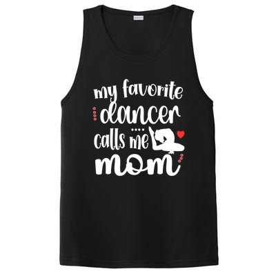 My Favorite Dancer Calls Me Mom Dance Mama Of A Dancer Funny Gift PosiCharge Competitor Tank