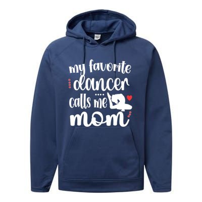 My Favorite Dancer Calls Me Mom Dance Mama Of A Dancer Funny Gift Performance Fleece Hoodie