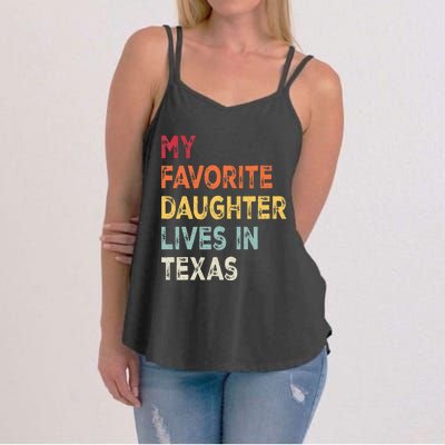 My Favorite Daughter Lives In Texas Funny Family Humor Women's Strappy Tank