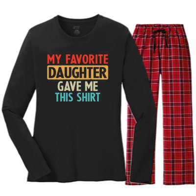 My Favorite Daughter Gave Me This Funny Grandpa Women's Long Sleeve Flannel Pajama Set 