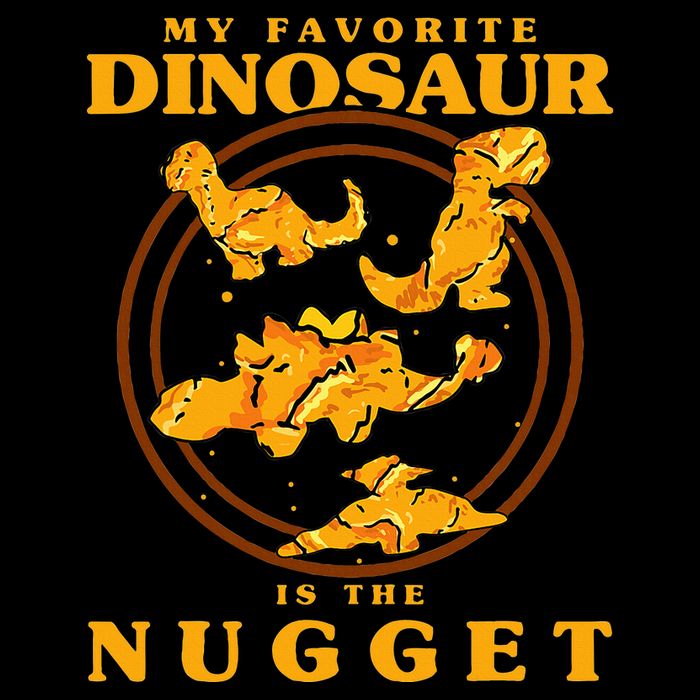 My Favorite Dinosaur Nugget Nugget Lover Chicken Nuggets Flat Bill Trucker Hat