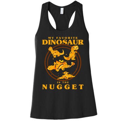 My Favorite Dinosaur Nugget Nugget Lover Chicken Nuggets Women's Racerback Tank