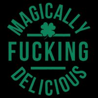 Magically Fucking Delicious Funny Shamrock St. Patrick's Day 16 in Basic Backpack