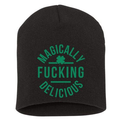 Magically Fucking Delicious Funny Shamrock St. Patrick's Day Short Acrylic Beanie