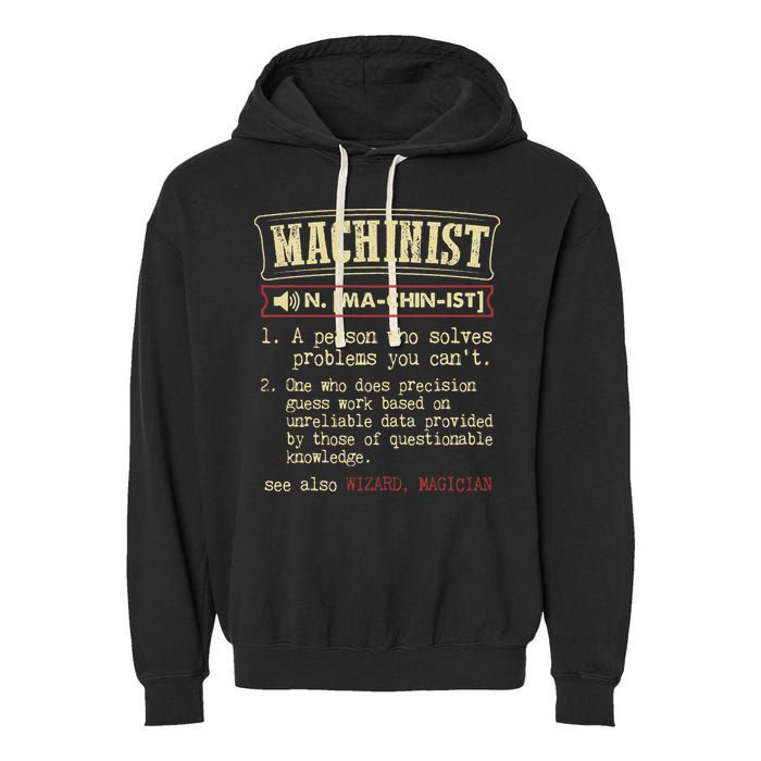 Machinist Funny Dictionary Definition Garment-Dyed Fleece Hoodie