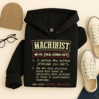 Machinist Funny Dictionary Definition Hoodie