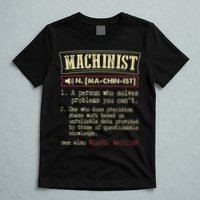 Machinist Funny Dictionary Definition T-Shirt