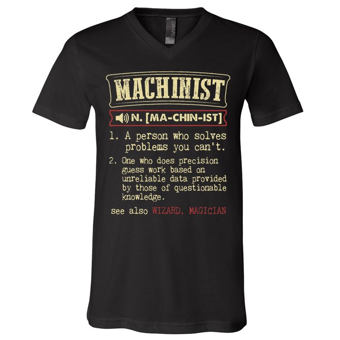 Machinist Funny Dictionary Definition V-Neck T-Shirt