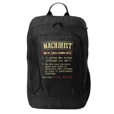 Machinist Funny Dictionary Definition City Backpack