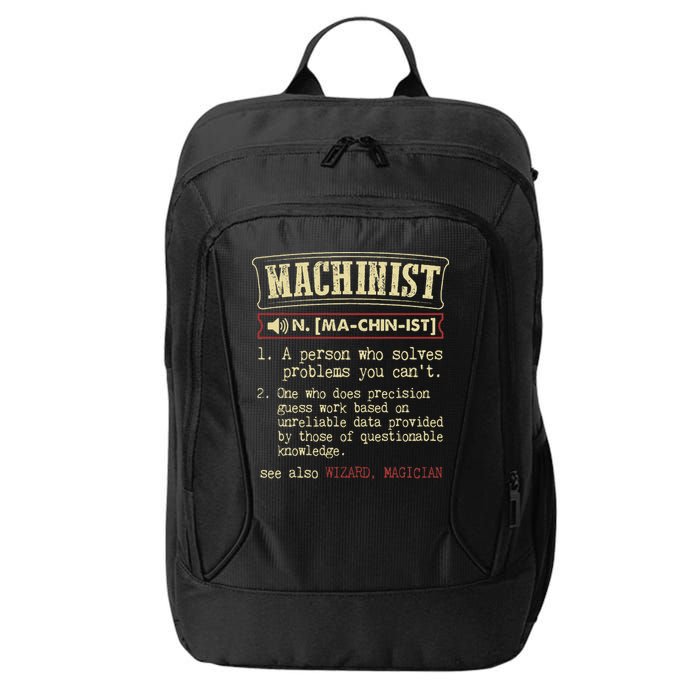Machinist Funny Dictionary Definition City Backpack