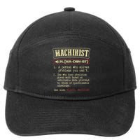 Machinist Funny Dictionary Definition 7-Panel Snapback Hat